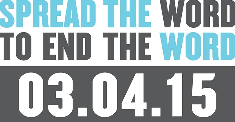 Spread the Word to End the Word - 03/04/15
